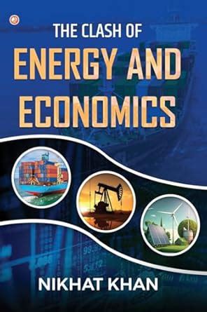 Buy The Clash of Energy and Economics Book Online at Low Prices in ...