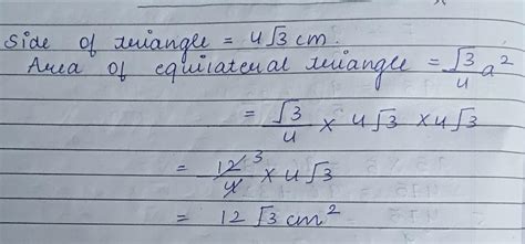 Find the length of a side of an equilateral triangle whose area is 4 ...