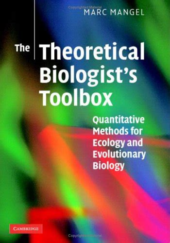 Buy The Theoretical Biologist's Toolbox: Quantitative Methods for ...