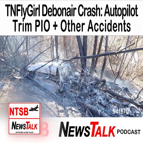 TNFlyGirl Debonair Crash: Auto… - NTSB News Talk - Aviation Accidents ...