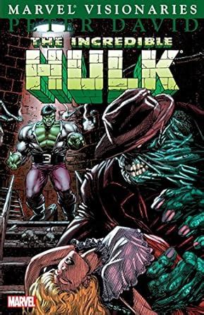 Hulk: Visionaries - Peter David Vol. 7 (Incredible Hulk (1962-1999 ...