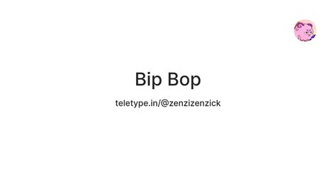 Bip Bop — Teletype