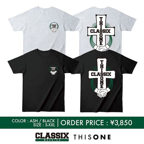 ※予約 THISONE x CLASSIX W ANNIVERSARY"SUPPORT YOUR LOCAL" Tee | 町田 ライブハウス ...