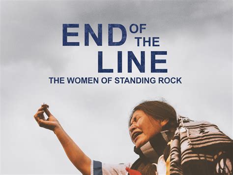 Prime Video: End of the Line: The Women of Standing Rock