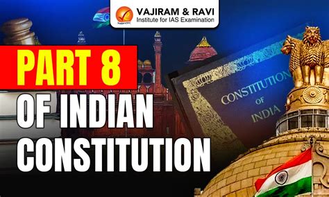 Part 8 of Indian Constitution, Article 239 to 242, Amendments
