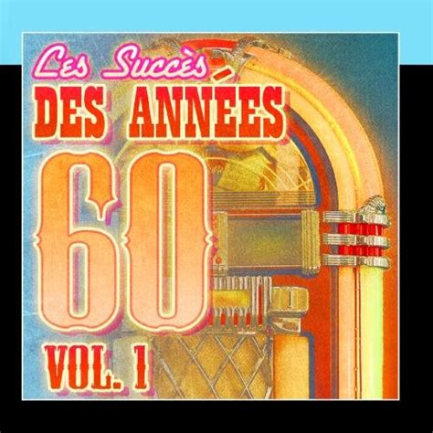 Succès Des Années 60 Vol. 1: Succès Des Années 60: Amazon.in: Music}