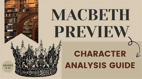 Explore Inner World of Macbeth in Macbeth Character Analysis Guide ...
