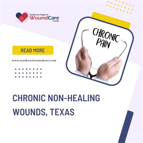 Chronic non-healing wounds, Texas - Southwest Regional Wound Care Center
