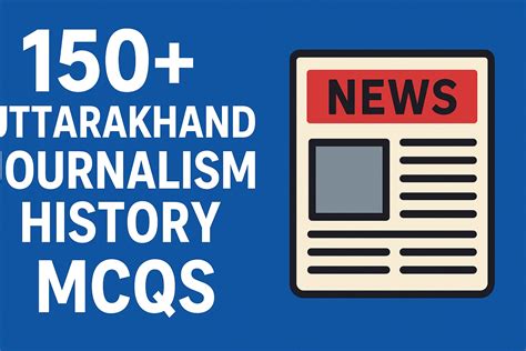 150+ MCQs on Uttarakhand Journalism History with Answers