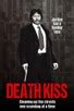 Death Kiss (2018) | Rotten Tomatoes