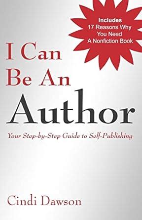 Buy I Can Be an Author: Your Step-by-Step Guide to Self-Publishing Book ...