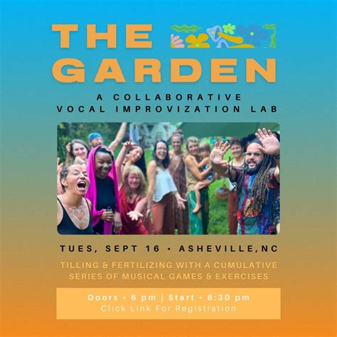 the garden • a collaborative vocal improvisation lab, Asheville, NC ...