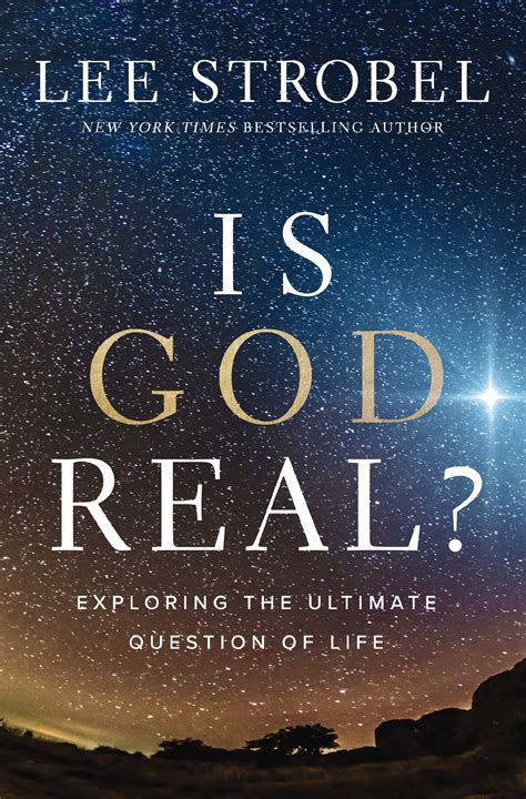 Is God Real?: Exploring the Ultimate Question of Life: Strobel, Lee ...