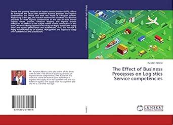The Effect of Business Processes on Logistics Service competencies ...