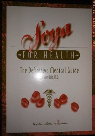 Buy Soya for health: The definitive medical guide Book Online at Low ...