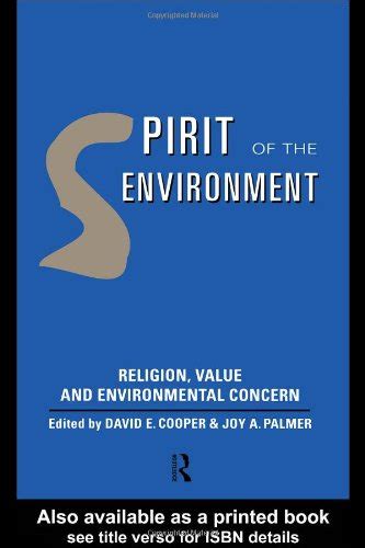 Buy Spirit of the Environment: Religion, Value and Environmental ...