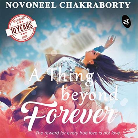 A Thing Beyond Forever: The reward for every true love is not love ...