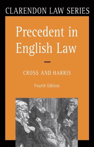 Precedent in English Law (Clarendon Law Series) eBook : Rupert Cross ...