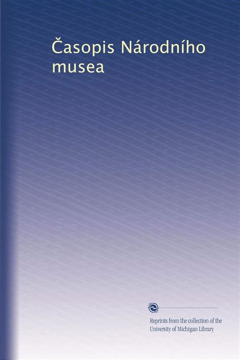 ?asopis Národního musea: Volume 1 : Amazon.in: Books