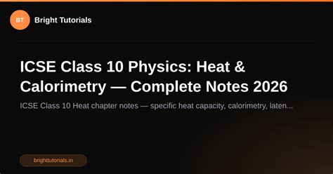 ICSE Class 10 Physics: Heat & Calorimetry — Complete Notes 2026 ...