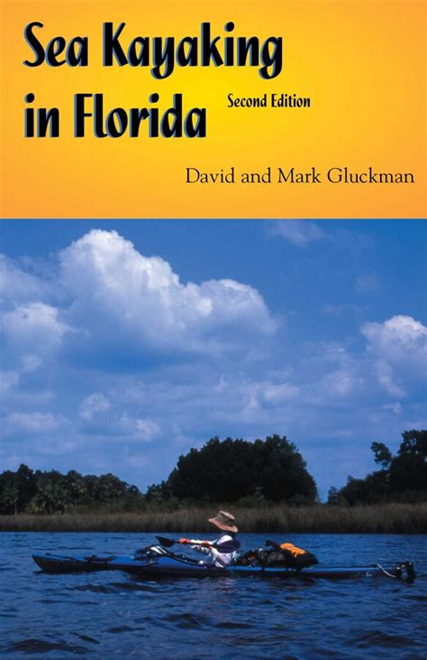 Sea Kayaking in Florida eBook by Mark Gluckman | Official Publisher ...