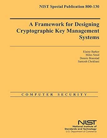 Buy A Framework for Designing Cryptographic Key Management Systems Book ...