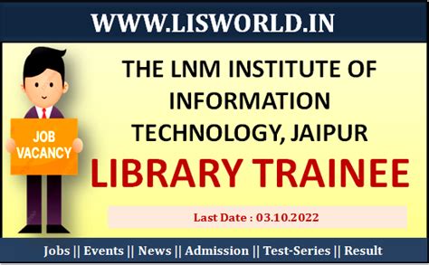 Recruitment For Library Trainee at The LNM Institute of Information ...