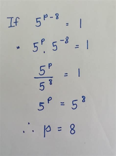Find p if 5 power p-8equql to 1 - Brainly.in
