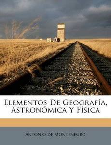 Elementos De Geograf?a, Astron?mica Y F?sica: Buy Elementos De Geograf ...