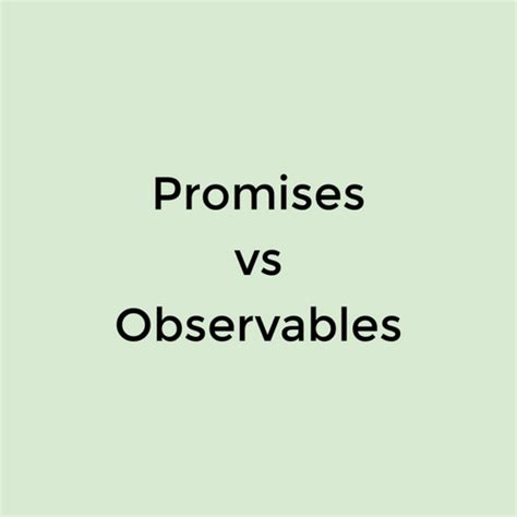 Image result for Observable vs Promises Questions