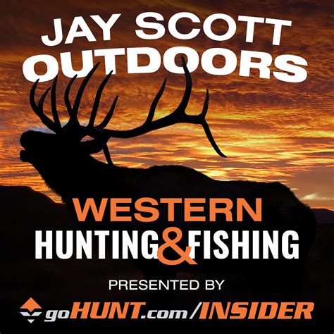 Episode 44: Hunting and Fishing with Montana Wild | Jay Scott Outdoors ...