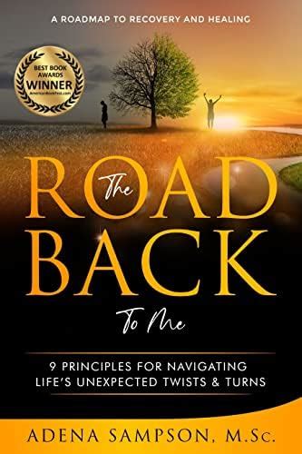 The Road Back to Me: 9 Principles for Navigating Life’s Unexpected ...