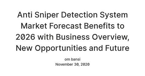 Anti Sniper Detection System Market Forecast Benefits to 2026 with ...
