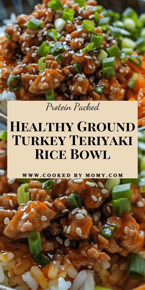 Healthy Ground Turkey Teriyaki Rice Bowl | CookedByMomy | Recipe ...