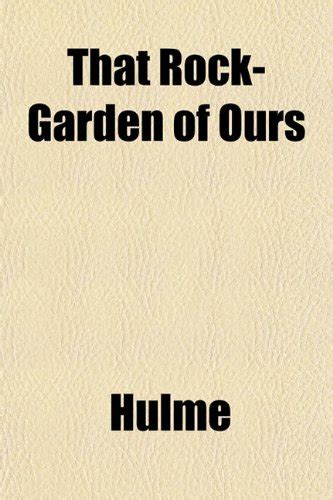That Rock-Garden of Ours : Amazon.in: Books