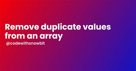 Image result for Remove Duplicate Values From Array JavaScript