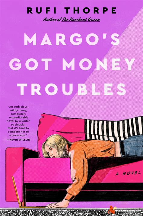 Margo's Got Money Troubles: A Novel : Thorpe, Rufi: Amazon.com.mx: Libros