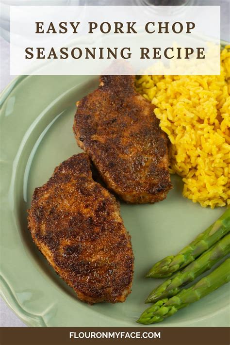 Pork Chop Seasoning - Flour On My Face