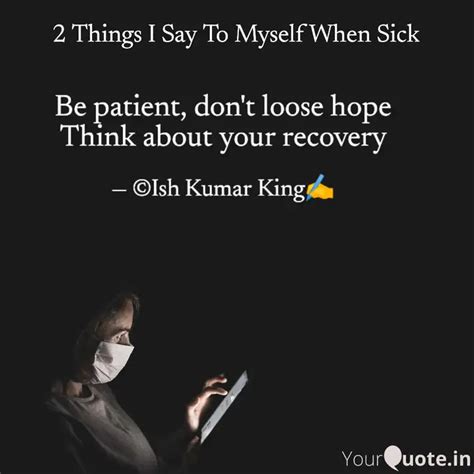 Be patient, don't loose h... | Quotes & Writings by Ish Kumar King ...