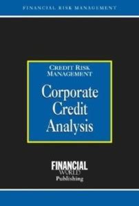 Corporate Credit Analysis: Buy Corporate Credit Analysis by Coyle Brian ...