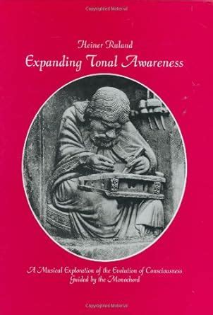 Buy Expanding Tonal Awareness: Musical Exploration of the Evolution of ...