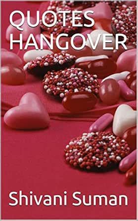 QUOTES HANGOVER (Volume Book 1) eBook : Suman, Shivani: Amazon.in ...