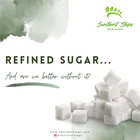 Refined sugar…And are we better without it? – Sentient Steps-Healthy ...