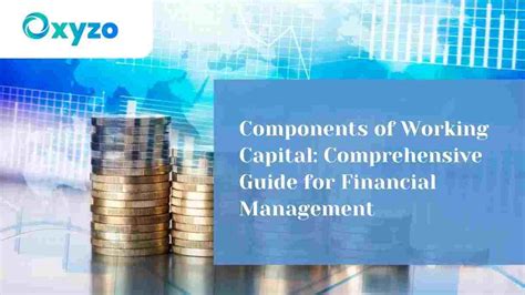 Components of Working Capital: Guide for Financial Management