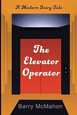 Buy The Elevator Operator: A Modern Fairy Tale Book Online at Low ...