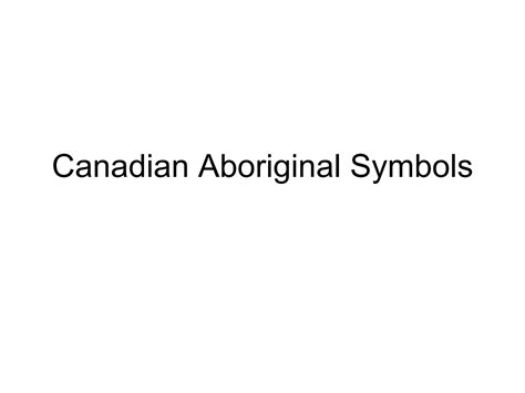 Canadian aboriginal symbols | PPT