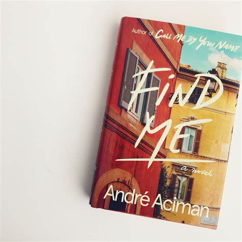 BOOK REVIEW | Find Me by Andre Aciman | RENÉE READS BOOKS