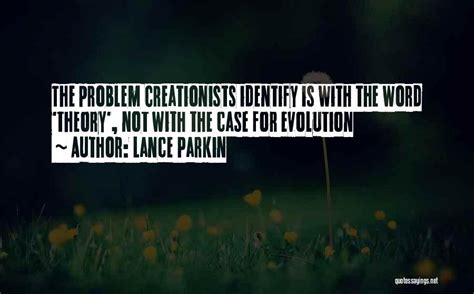 Top 48 Quotes & Sayings About Creationism Vs Evolution