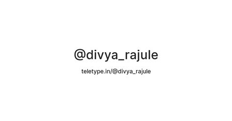 @divya_rajule — Teletype