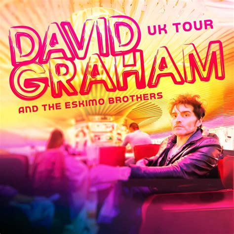 David Graham & The Eskimo Brothers With Special Guest Ben Waters - The ...